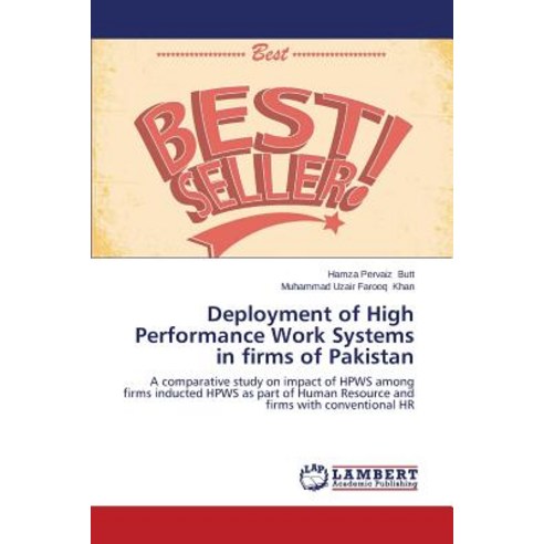 Deployment of High Performance Work Systems in Firms of Pakistan Paperback, LAP Lambert Academic Publishing