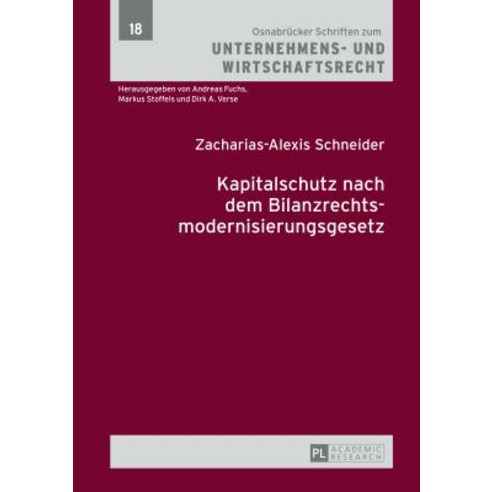 Kapitalschutz Nach Dem Bilanzrechtsmodernisierungsgesetz Hardcover, Peter Lang Gmbh, Internationaler Verlag Der W