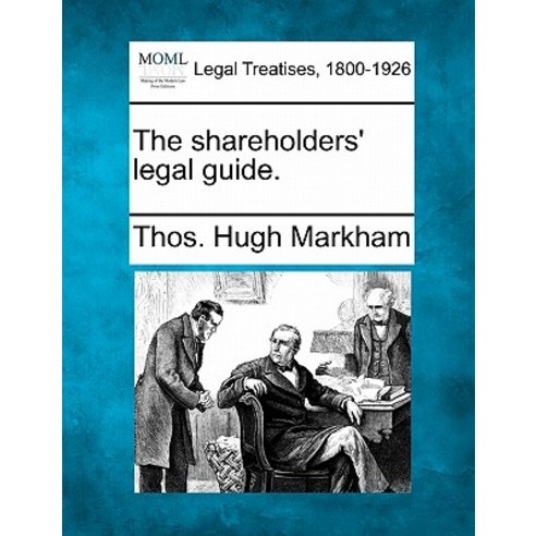 The Shareholders'' Legal Guide. Paperback, Gale Ecco, Making of Modern Law