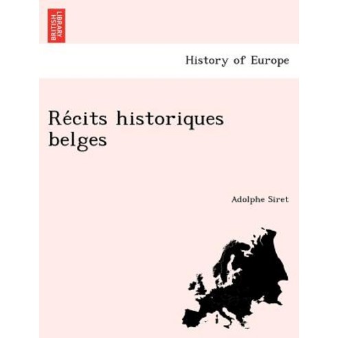 Re Cits Historiques Belges Paperback, British Library, Historical Print Editions