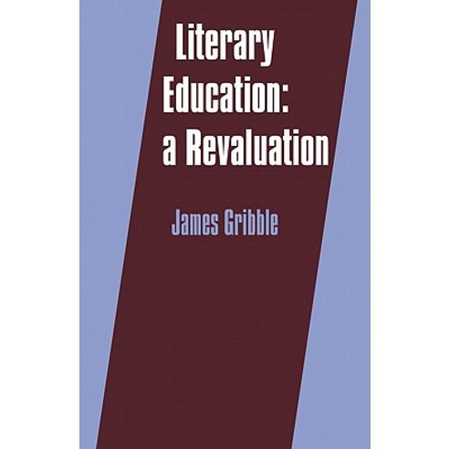 Literary Education:A Revaluation, Cambridge University Press