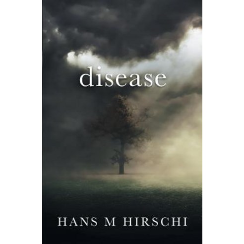 Disease: When Life Takes an Unexpected Turn Paperback, Beaten Track Publishing