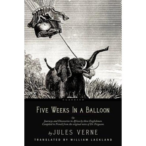 Five Weeks in a Balloon: With Illustrations Paperback, Createspace Independent Publishing Platform