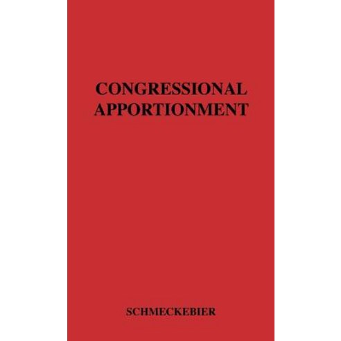 Congressional Apportionment. Hardcover, Greenwood Press
