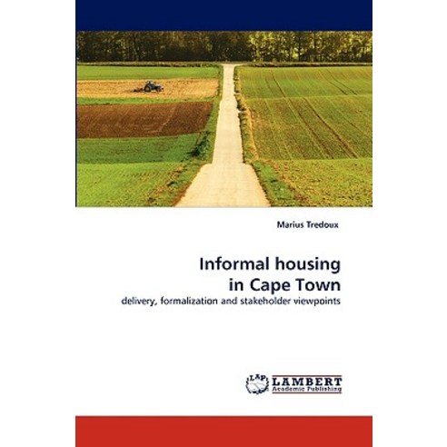 Informal Housing in Cape Town Paperback, LAP Lambert Academic Publishing