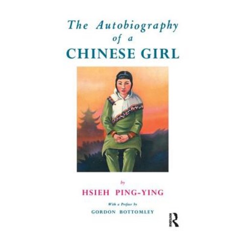 Autobiography of a Chinese Girl Paperback, Routledge