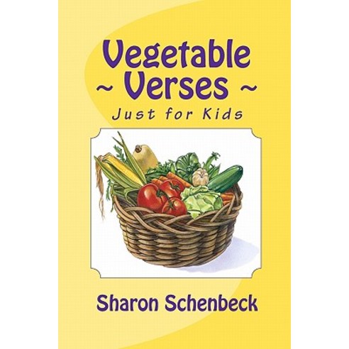 Vegetable Verses Paperback, Createspace Independent Publishing Platform