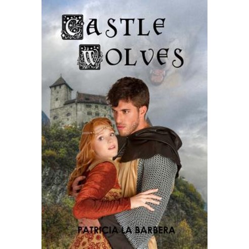 Castle Wolves Paperback, Createspace Independent Publishing Platform