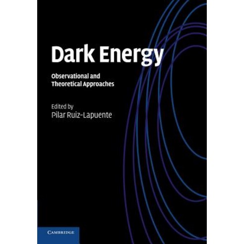 Dark Energy: Observational and Theoretical Approaches Paperback, Cambridge University Press