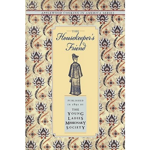 Housekeeper''s Friend Paperback, Applewood Books