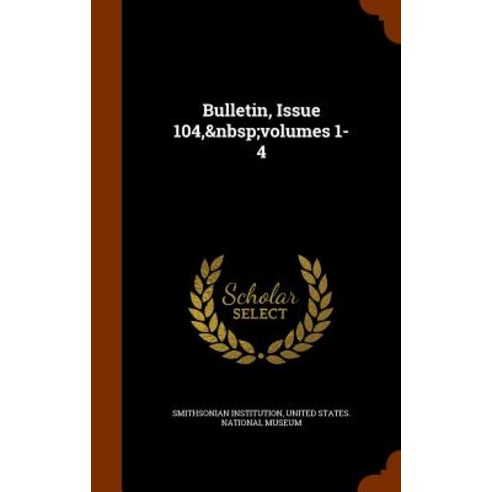 Bulletin Issue 104 Volumes 1-4 Hardcover, Arkose Press