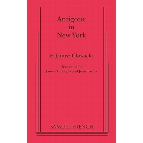 Antigone in New York Paperback, Samuel French, Inc.
