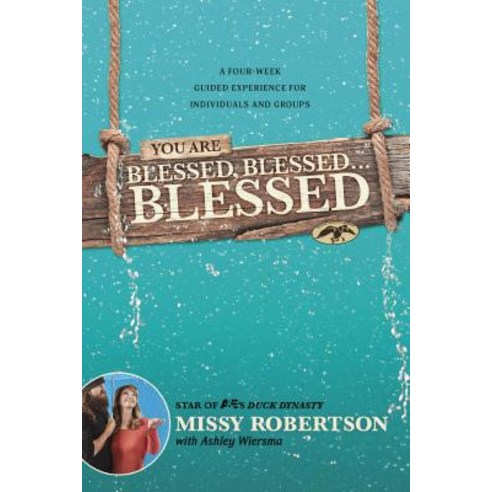 You Are Blessed Blessed . . . Blessed: A Four-Week Guided Experience for Individuals and Groups Paperback, Tyndale Momentum