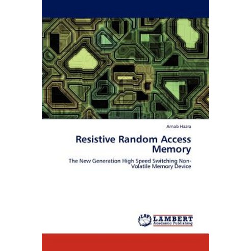 Resistive Random Access Memory Paperback, LAP Lambert Academic Publishing