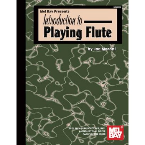 Introduction to Playing Flute Paperback, Mel Bay Publications