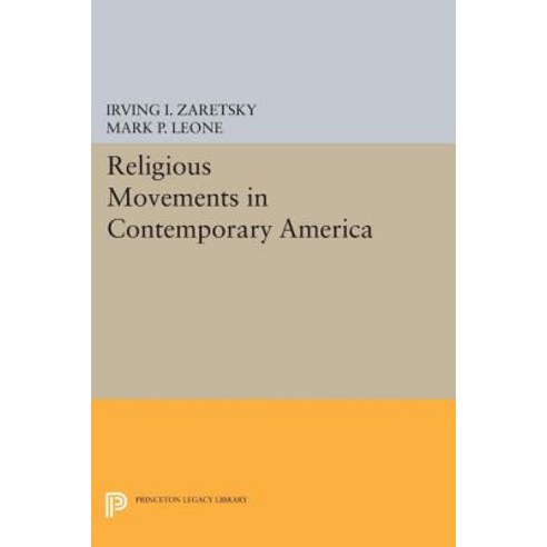 Religious Movements in Contemporary America Paperback, Princeton University Press