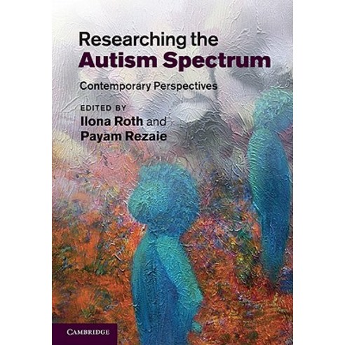 Researching the Autism Spectrum: Contemporary Perspectives Hardcover, Cambridge University Press