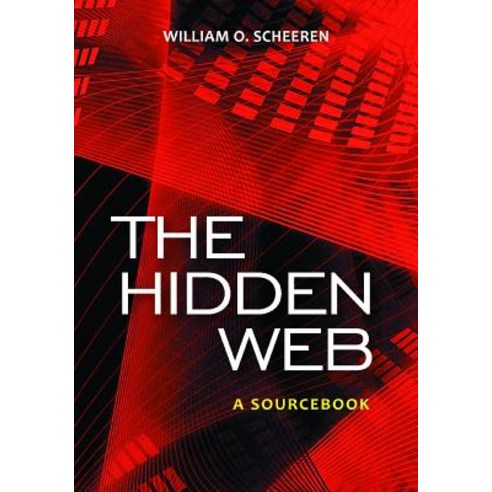 The Hidden Web: A Sourcebook Paperback, Libraries Unlimited