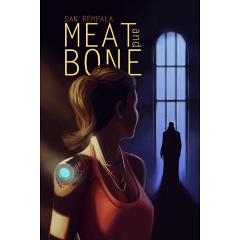Meat and Bone Paperback, Dan Rempala