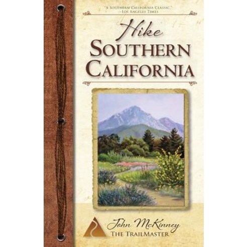 Hike Southern California: A Day Hiker''s Guide Paperback, Trailmaster Inc.