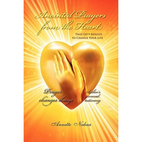 Anointed Prayers from the Heart Paperback, Xlibris Corporation
