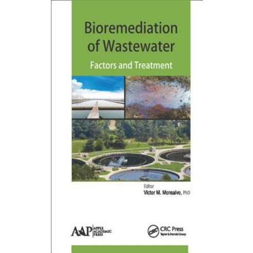 Bioremediation of Wastewater: Factors and Treatment Hardcover, Apple Academic Press