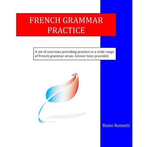 French Grammar Practice Paperback, Createspace