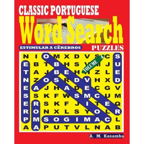 Classic Portuguese Word Search Puzzles. Vol. 4 Paperback, Createspace Independent Publishing Platform