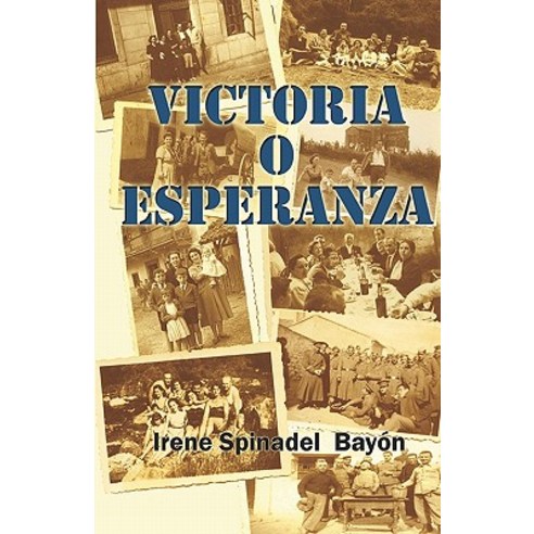 Victoria O Esperanza Paperback, Createspace Independent Publishing Platform