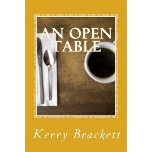 An Open Table Paperback, Createspace Independent Publishing Platform