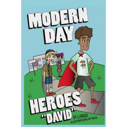 Modern Day Heroes: "David" Paperback, Createspace