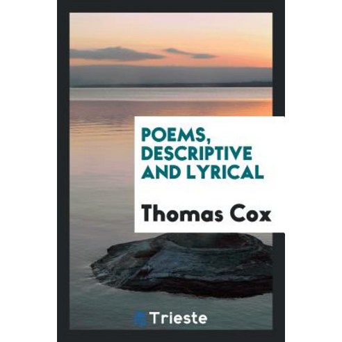 Poems Descriptive and Lyrical Paperback, Trieste Publishing - 가격 변동 추적 ...