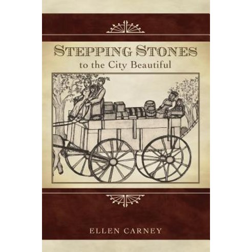 Stepping Stones: To the City Beautiful Paperback, Probitas Press