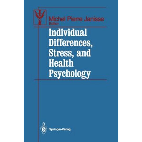 Individual Differences Stress and Health Psychology Paperback, Springer
