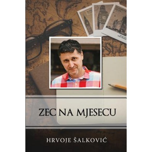 Zec Na Mjesecu: Serbian Edition Paperback, Createspace Independent Publishing Platform
