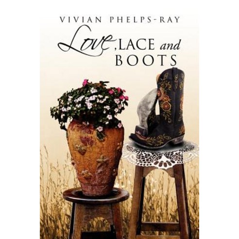 Love Lace and Boots Paperback, Xlibris Corporation