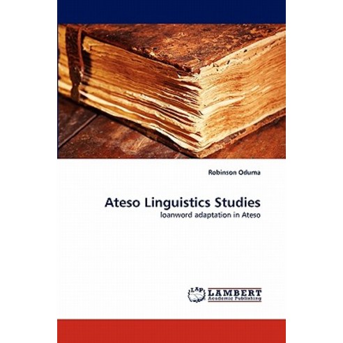 Ateso Linguistics Studies Paperback, LAP Lambert Academic Publishing