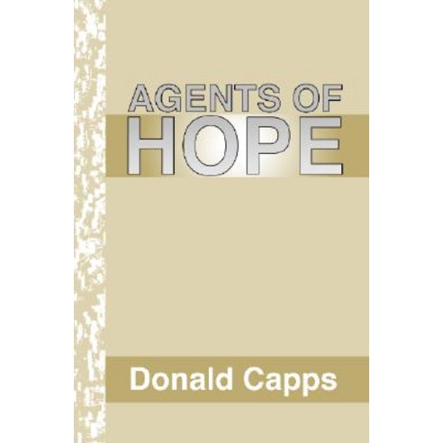 Agents of Hope: A Pastoral Psychology Paperback, Wipf & Stock Publishers