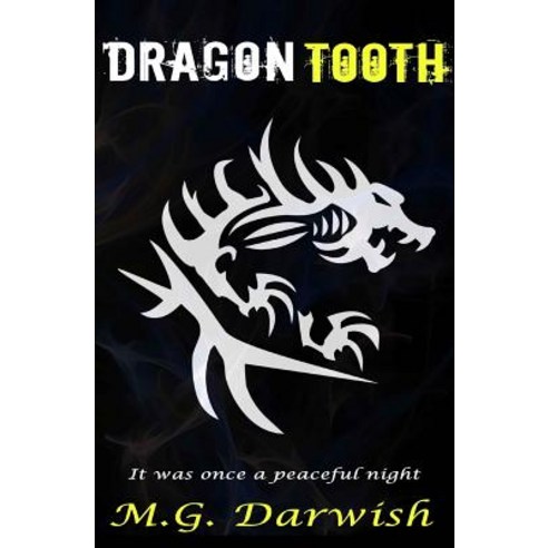 Dragon Tooth Paperback, Createspace Independent Publishing Platform
