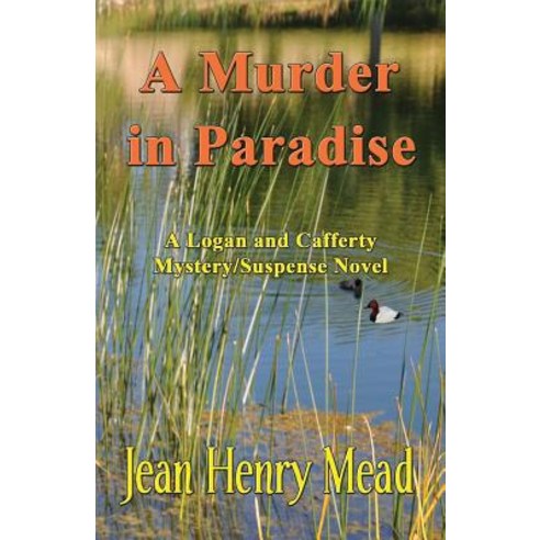 A Murder in Paradise: A Logan & Cafferty Mystery/Suspense Novel Paperback, Medallion Books