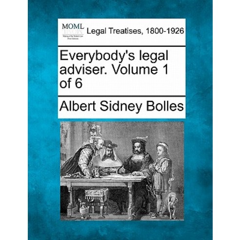 Everybody''s Legal Adviser. Volume 1 of 6 Paperback, Gale Ecco, Making of Modern Law