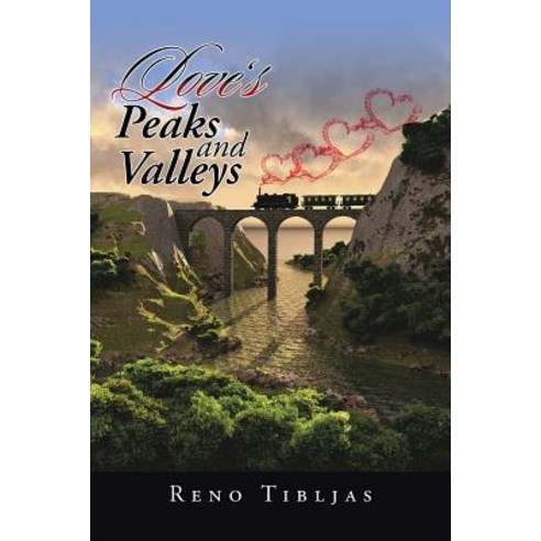 Love''s Peaks and Valleys Paperback, iUniverse