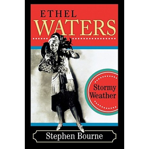 Ethel Waters: Stormy Weather Paperback, Scarecrow Press