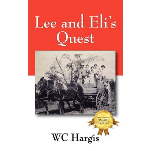 Lee and Eli''s Quest Paperback, Outskirts Press