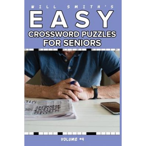 Will Smith Easy Crossword Puzzle for Seniors - Volume 4 Paperback, Blurb