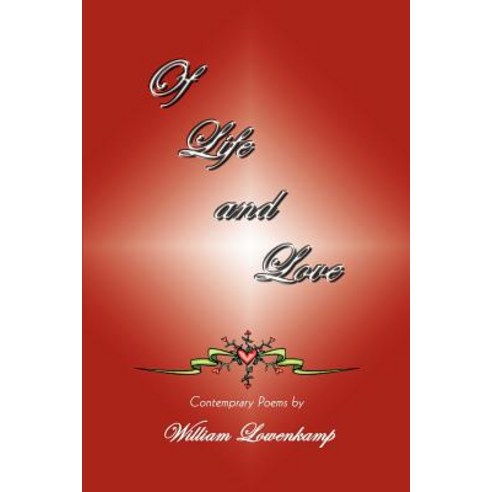 Of Life and Love: Contemprary Poems by Paperback, Authorhouse