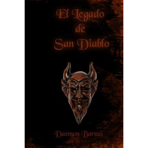 El Legado de San Diablo Paperback, Createspace Independent Publishing Platform