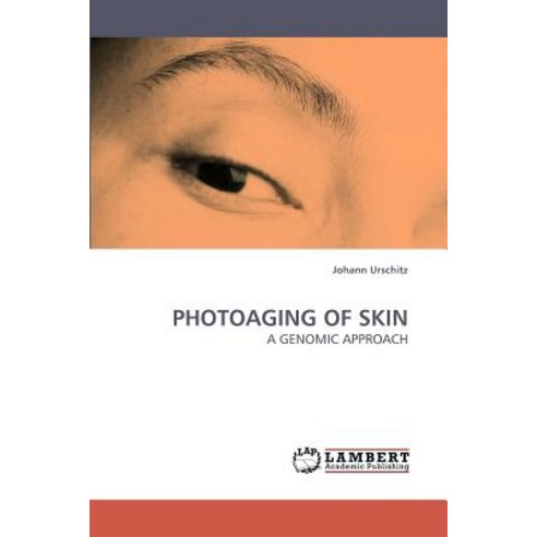 Photoaging of Skin Paperback, LAP Lambert Academic Publishing