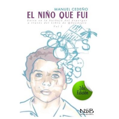 El Nino Que Fui Paperback, Createspace Independent Publishing Platform