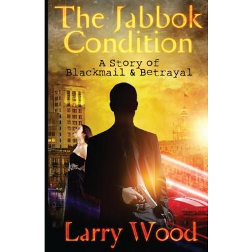 The Jabbok Condition Paperback, Createspace Independent Publishing Platform